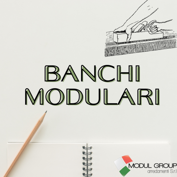 Banchi modulari